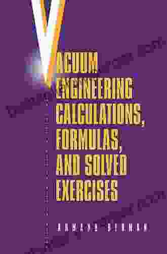 Vacuum Engineering Calculations Formulas And Solved Exercises