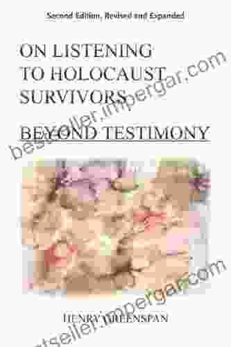 On Listening To Holocaust Survivors: Beyond Testimony