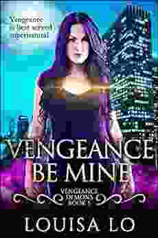 Vengeance Be Mine (Vengeance Demons 1)