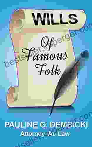 Wills Of Famous Folk Pauline G Dembicki