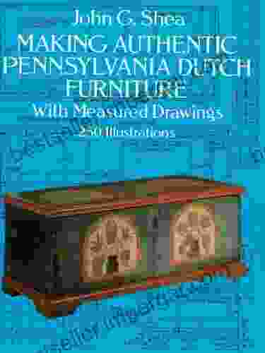 Making Authentic Pennsylvania Dutch Furniture: With Measured Drawings (Dover Woodworking)